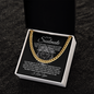 To My Soulmate - Special - Cuban Link Chain L