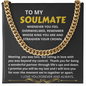 Soulmate - My Choice - Cuban Link Chain