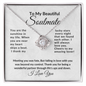 TO MY BEAUTIFUL SOULMATE-Fate Unbreakable Bond- LOVEKNOT NECKLACE