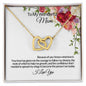 To My Wonderful Mom -Because Of You-Interlocking Hearts Necklace π