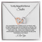 To My Beautiful Bonus Sister -My Best Friend- Interlocking Hearts Necklace 💕