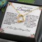 To My Lovely Daughter | Never Feel That You Are Alone-Forever Love Necklace