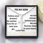TO MY SON PROUD OF YOU