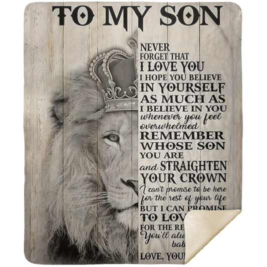 To My Son Never Forget King-DAD -Premium Mink Sherpa Blanket 50x60 SALE price $49.95 USD