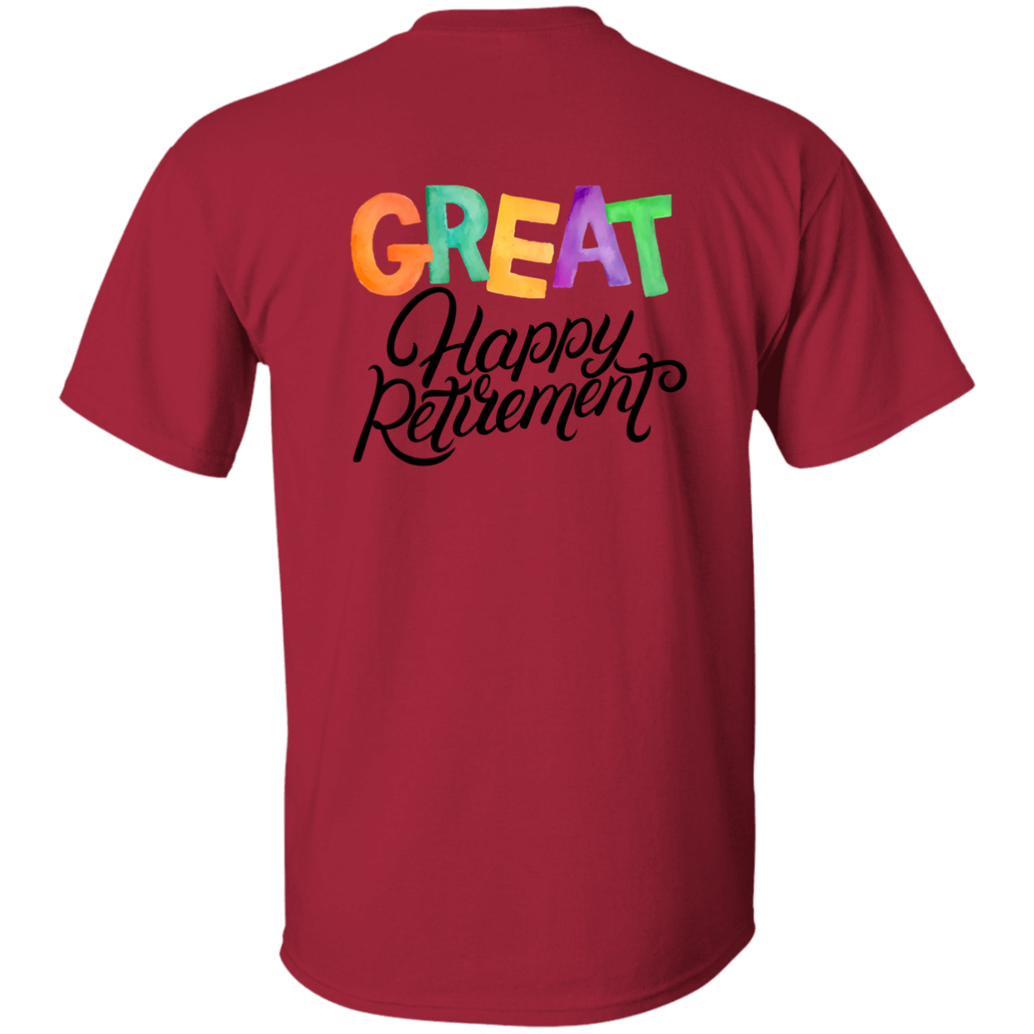 Great Happy Retirement-100% Cotton-T-Shirt