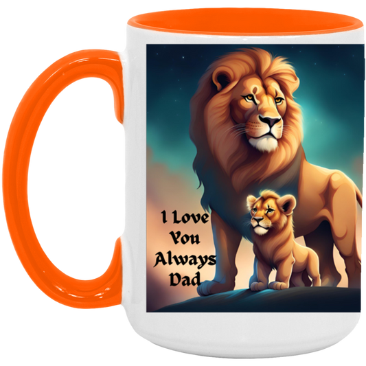 I Love You Always Dad-AM15OZ 15oz. Accent Mug