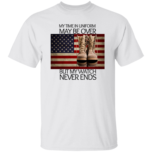 #6-My Time In Uniform May Be Over But My Watch Never Ends-T-SHIRT