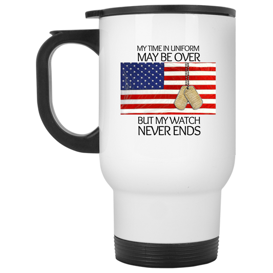 My Time in Uniform May Be Over BUT-14 oz. stainless steel construction Mug.