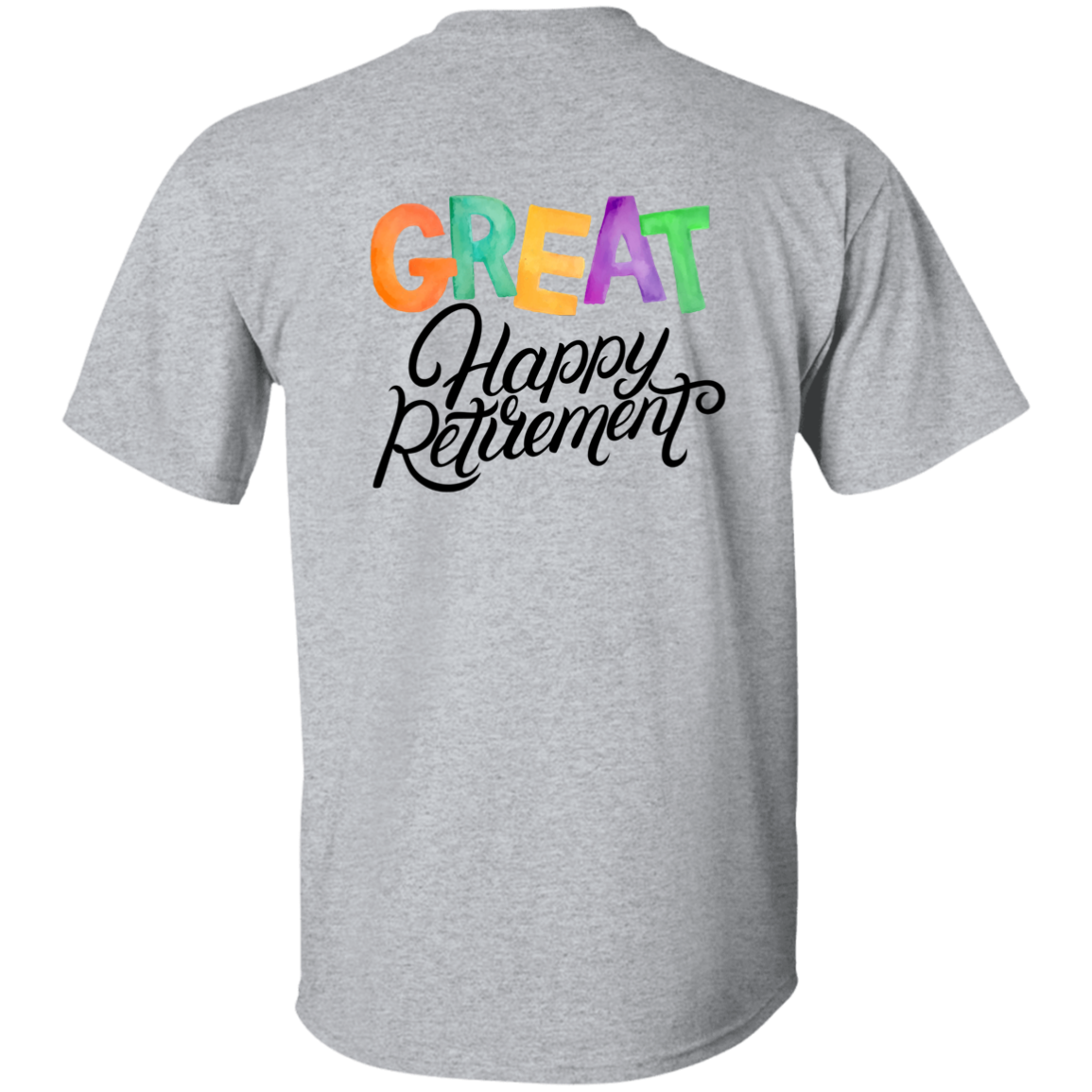 Great Happy Retirement-100% Cotton-T-Shirt