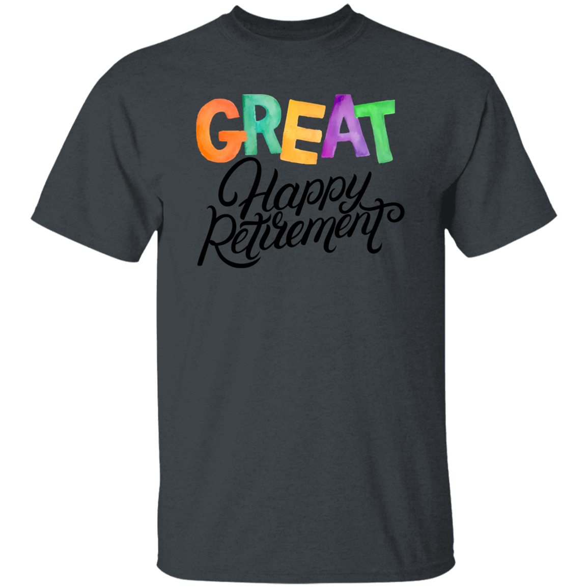 Great Happy Retirement-100% Cotton-T-Shirt