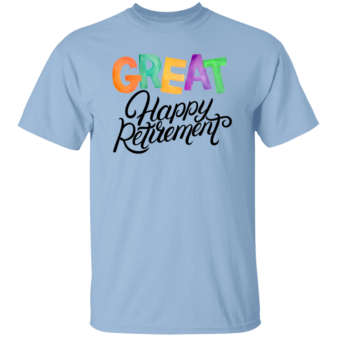 Great Happy Retirement-100% Cotton-T-Shirt