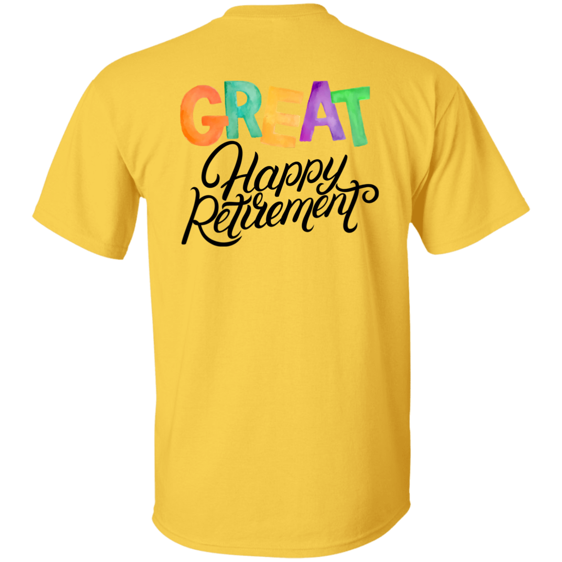 Great Happy Retirement-T-Shirt-100% Cotton