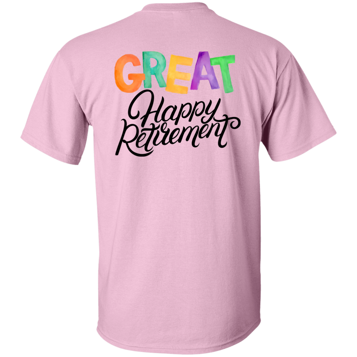 Great Happy Retirement-T-Shirt-100% Cotton