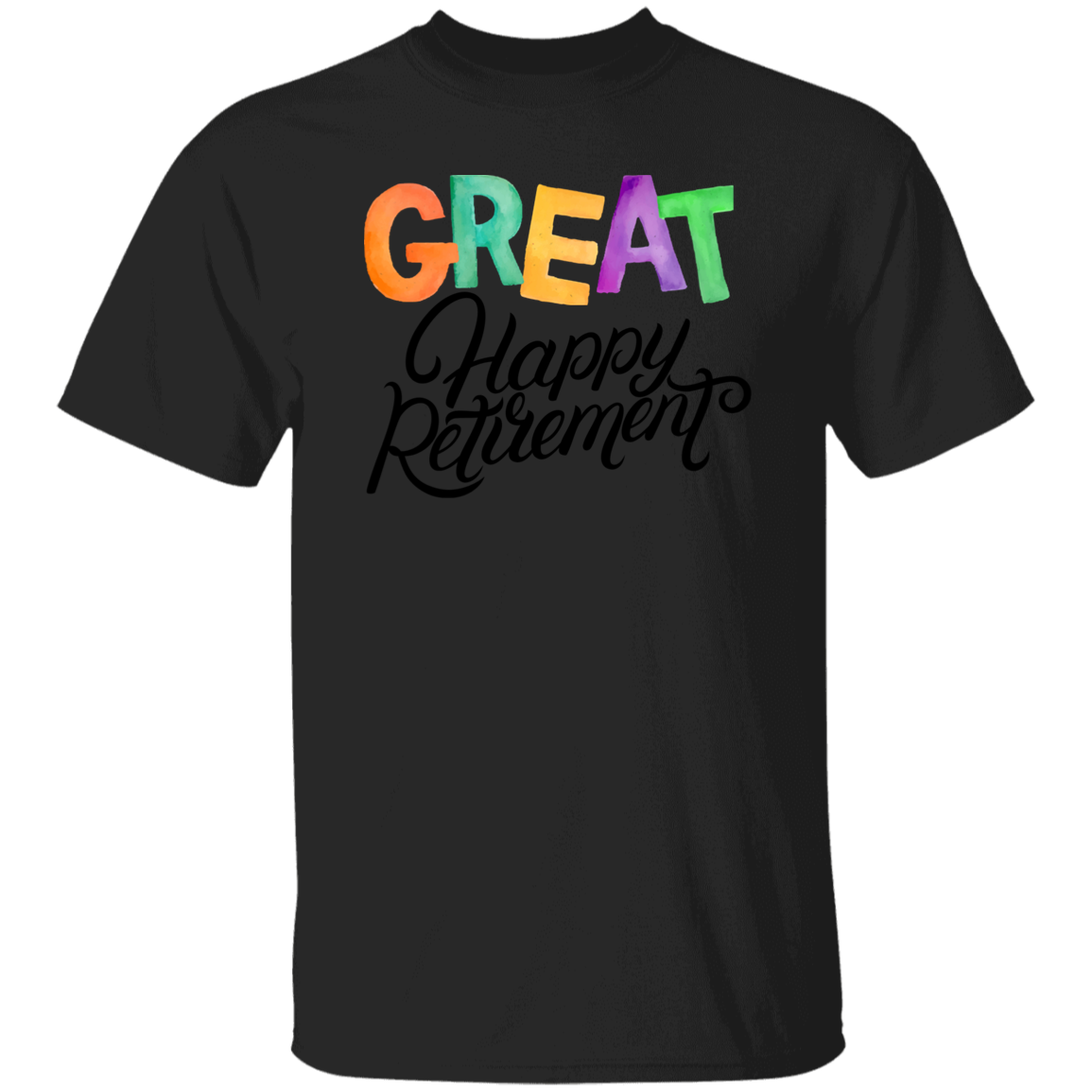 Great Happy Retirement-100% Cotton-T-Shirt