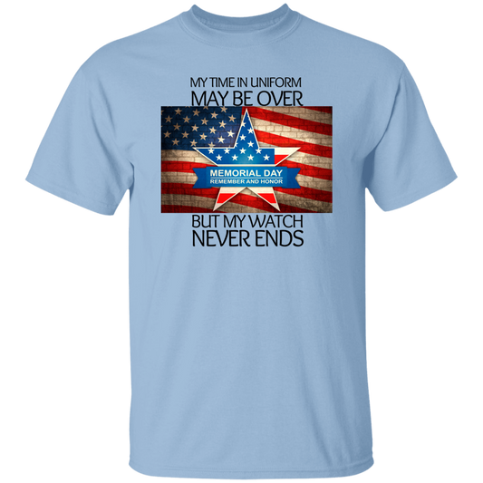 #2 My Time in Uniform May Be Over but My Watch Never Ends-T-Shirt