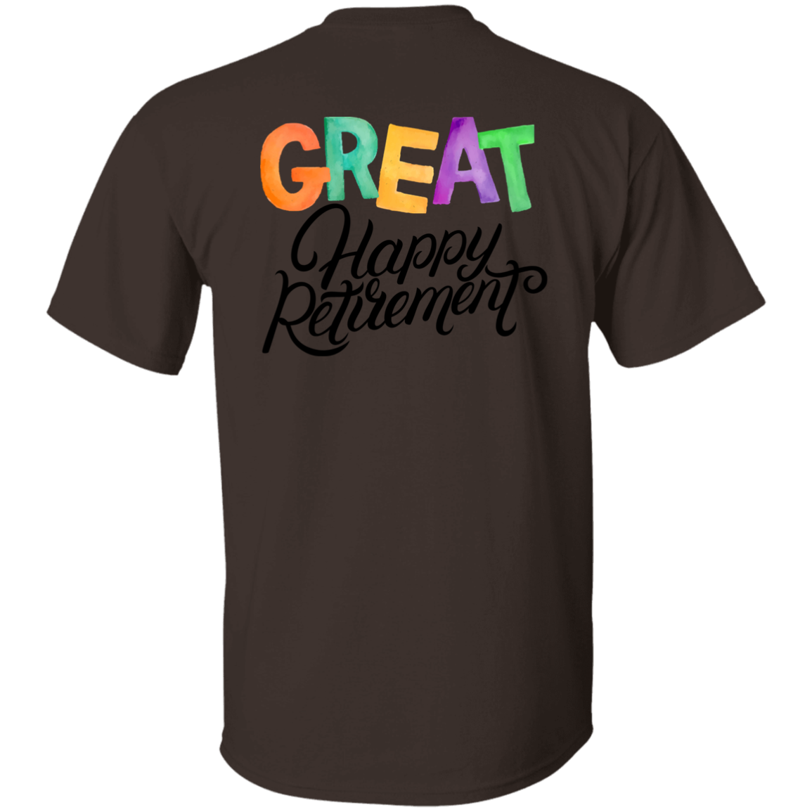 Great Happy Retirement-T-Shirt-100% Cotton