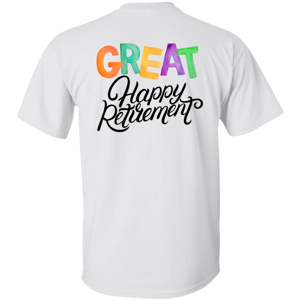 Great Happy Retirement-T-Shirt-100% Cotton