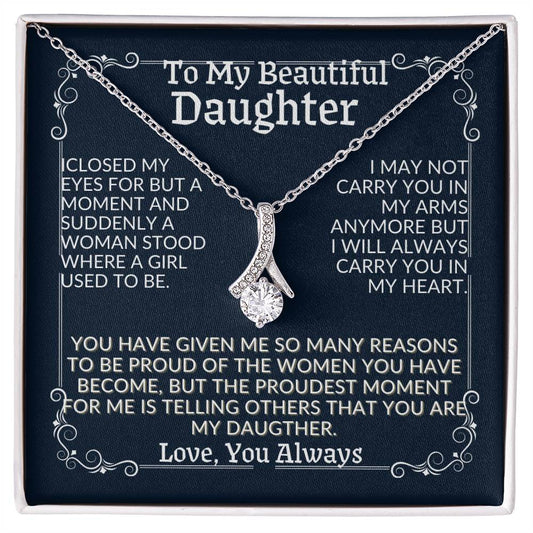 To My Beautiful Daughter | I Closed My Eyes |Alluring Beauty Necklace