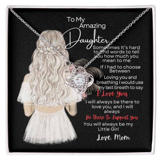 To My Amazing Daughter| With My Last |Love Knot Necklace 💕
