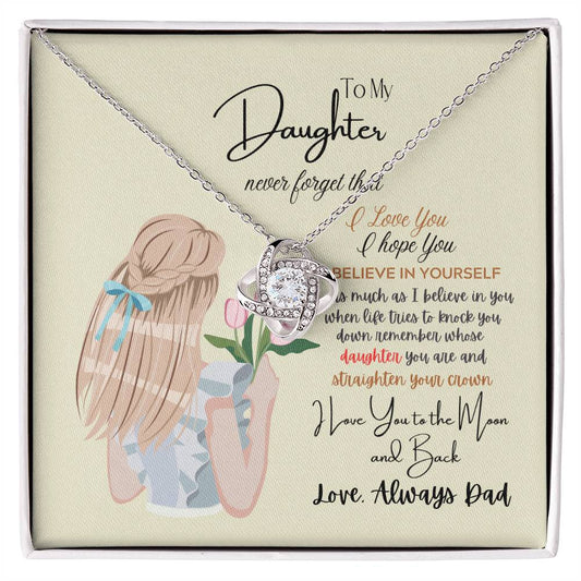 To My Daughter| I Am Proud to Be Your Father| Love Knot Necklace💕
