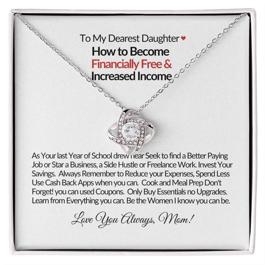 To My Dearest Daughter How to Increase Your Income-Love Knot Necklace
