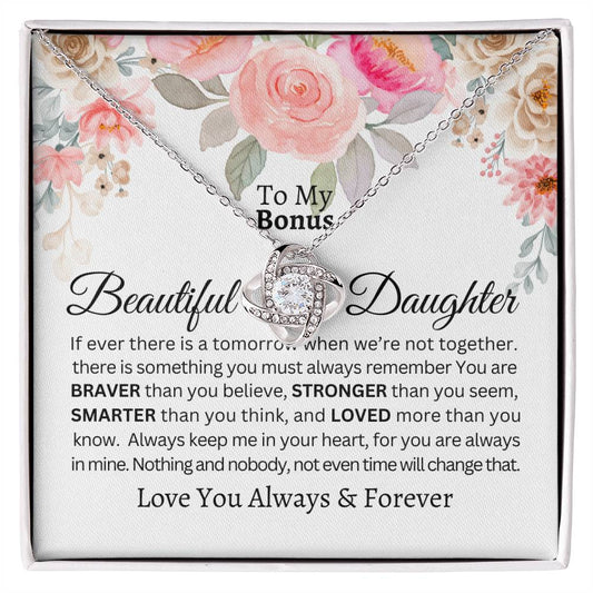 To My Beautiful Bonus Daughter| U Forever Loved | Love Knot Necklace