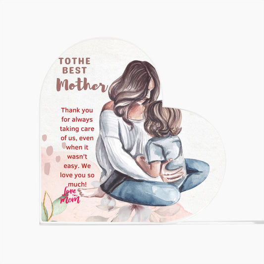 TO THE BEST MOTHER - Printed Heart Shaped Acrylic Plaque❤️