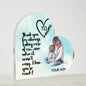 TO MAMA -I LOVE U SO MUCH-Printed Heart Shaped Acrylic Plaque!