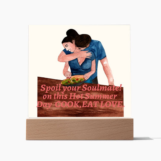 To My Soulmate- Cook - Printed Shaped Acrylic Plaque 💕