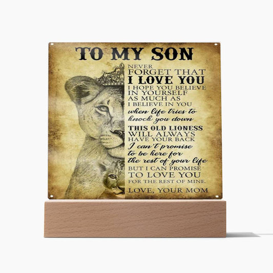 To My Son-Never Forget That I Love U (Mom) -Square Acrylic Plaque