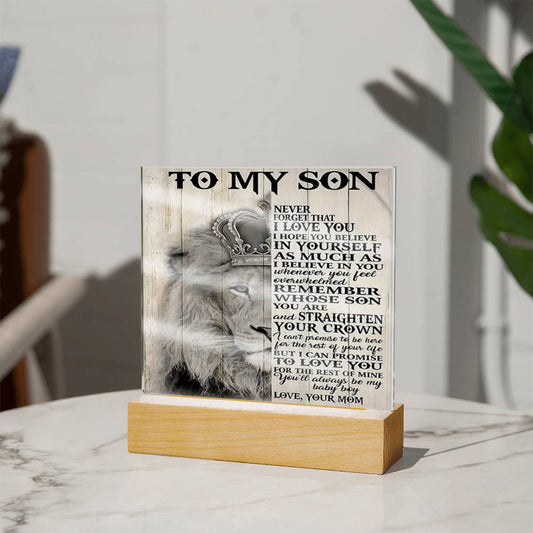 To My Son-Never Forget That I (Mom) -Square Acrylic Plaque
