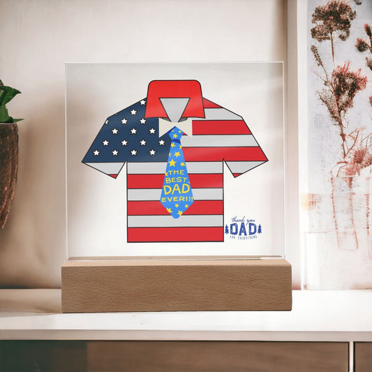 THE BEST DAD EVERY-SHIRT & TIE W. -FLAG COLOR-Square Acrylic Plaque!
