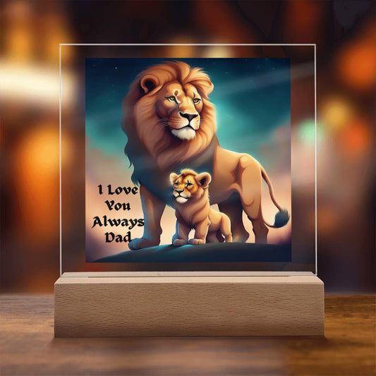 I Love You Always Dad-Square Acrylic Plaque