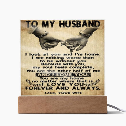 To My Husband-I Look At You &-Square Acrylic Plaque