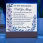 Romantic Acrylic Plaque for SOULMATE - Anniversary Gift - Love Keepsake