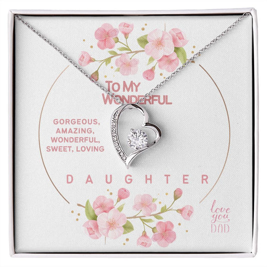 To My Wonderful Daughter -Love Dad-Forever Love Necklace ❤️