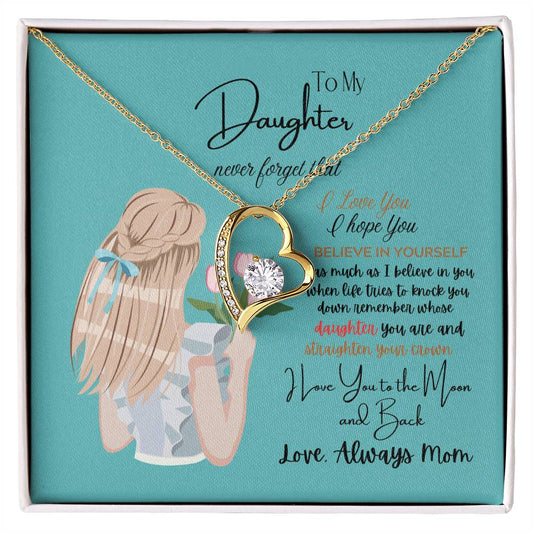 To My Daughter| Straighten Your Crown Mom |Forever Love Necklace