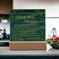 Acrylic Plaque for Husband - I Pick You Always - Anniversary Gift