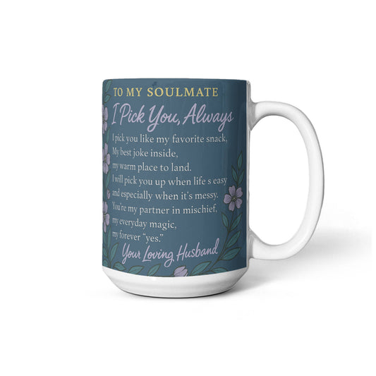 Romantic COFFEE MUG for Soulmate - Love Gift - Couples Drinkware