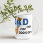 COFFEE MUG- FOR BEST DAD EVER-FATHERS DAY BIRTHDAY OR JUST BECAUSE