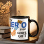 COFFEE MUG- FOR MY HERO FATHER'S DAD TEACHER FRIEND COACH BIRTHDAY