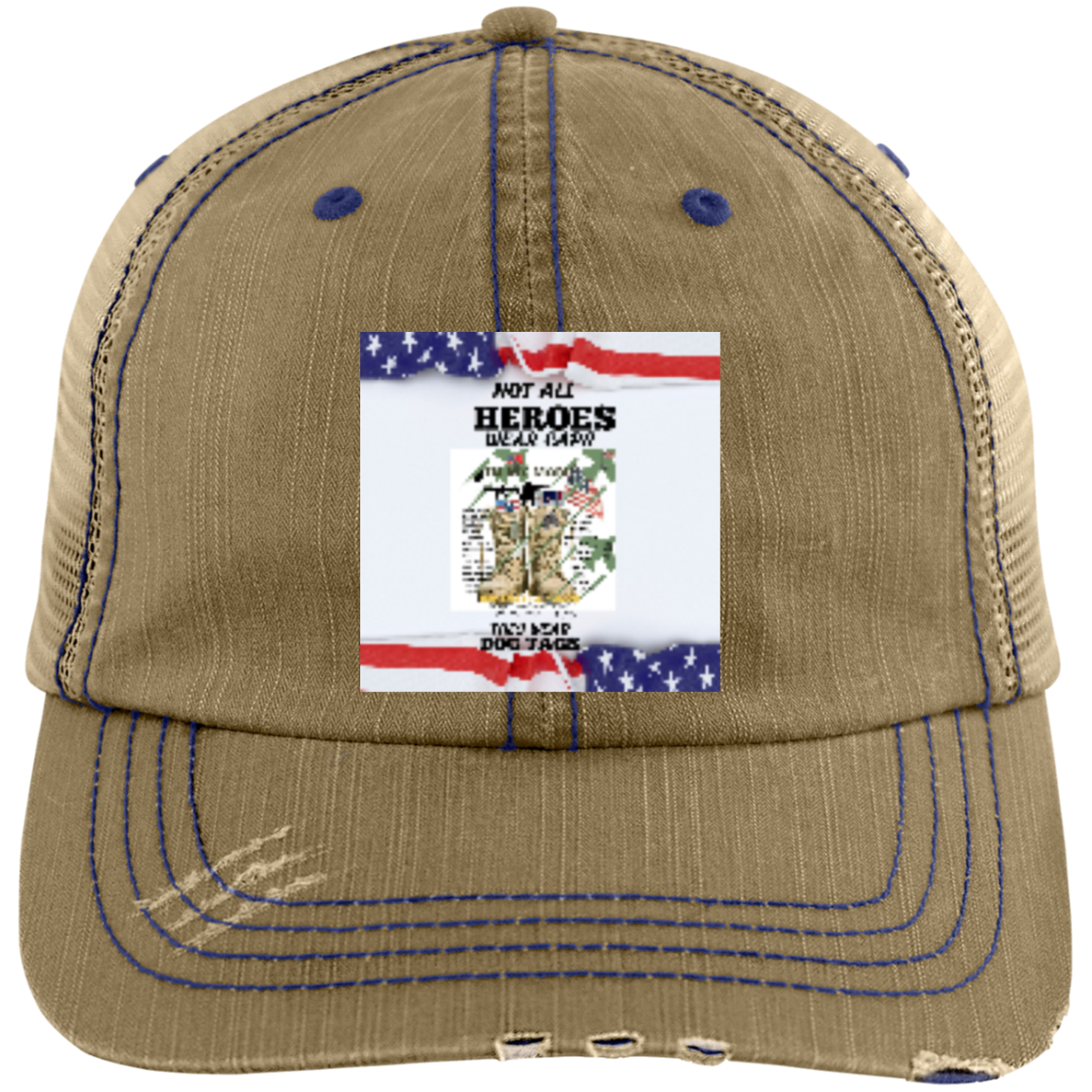 NOT ALL HEROES WEAR HATS-DOG TAG-6990 Distressed Unstructured Trucker Cap