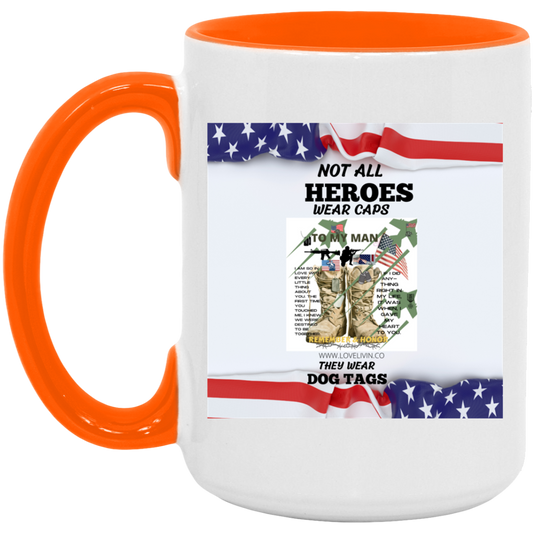 Not All Heroes Wear Hat S/W-Dog Tag15oz. Accent Mug