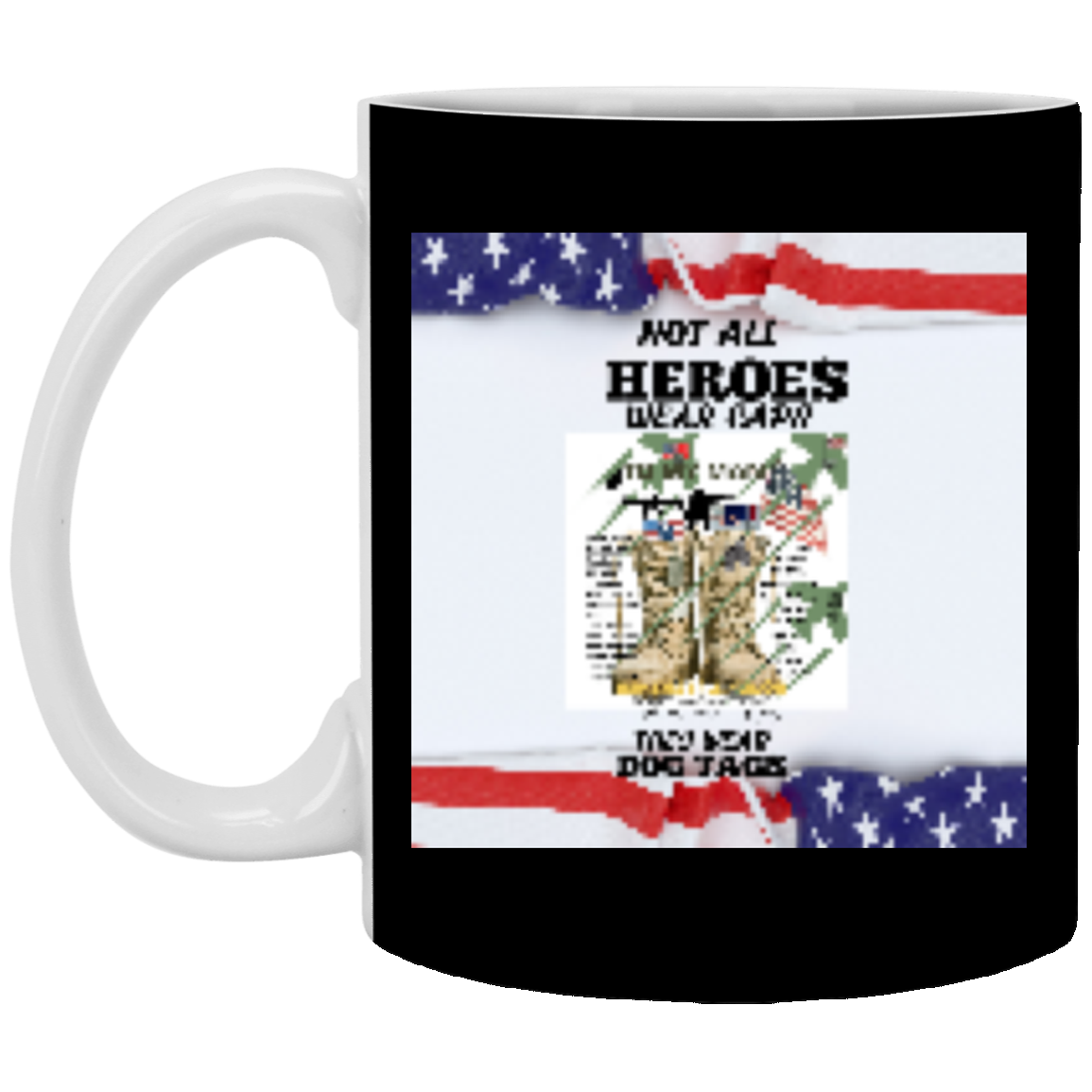 Not All Heroes Wear Hat S/W Dog Tag-11 oz. White Mug