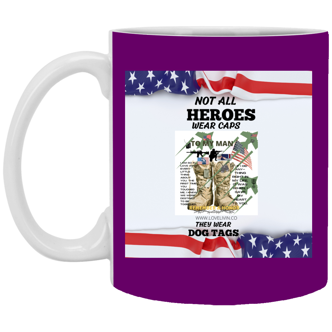 NOT ALL HEROES WEAR HATS -S/W Dog Tags-11 oz. White Mug