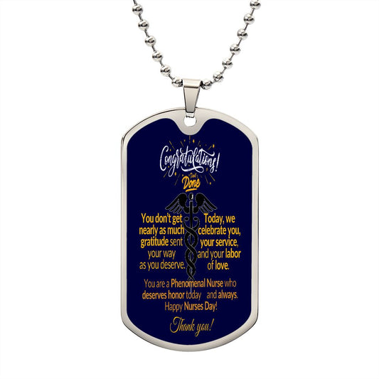 To My Nurse- Congratulations Well Done-Dog Tag Necklace
