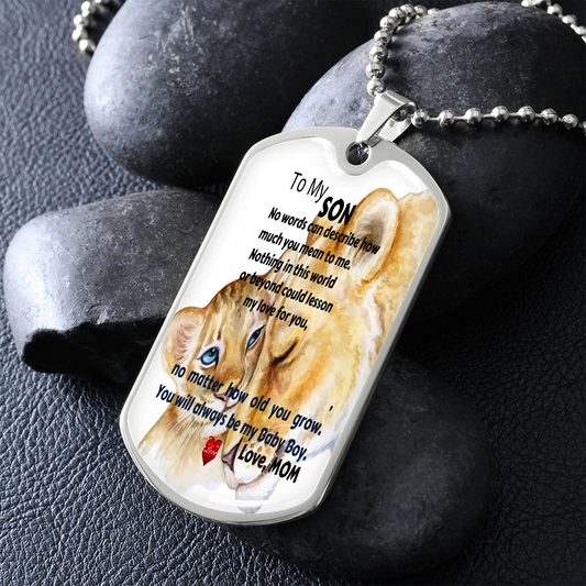 To My Son - Grow- Dog Tag
