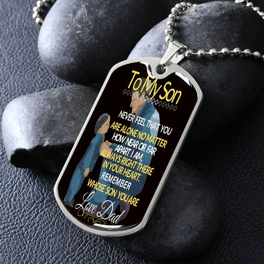 To My Son - Remember - Dog Tag