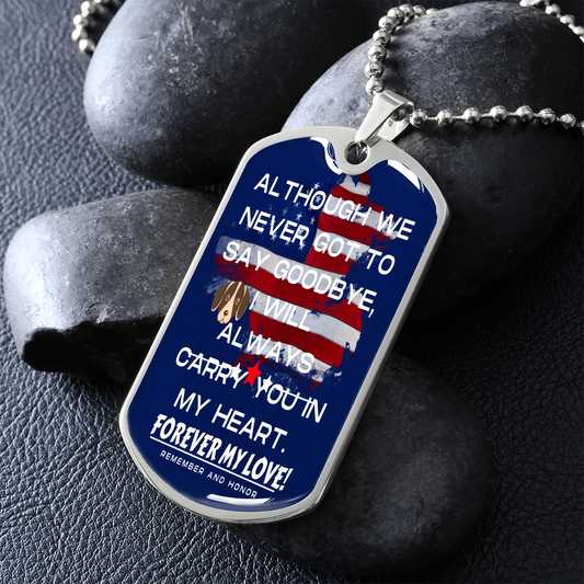 TO THE BRAVE AMERICA- GOODBUY-Dog Tag
