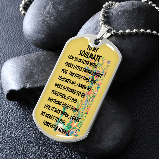 TO MY SOULMATE - Forever - Dog Tag